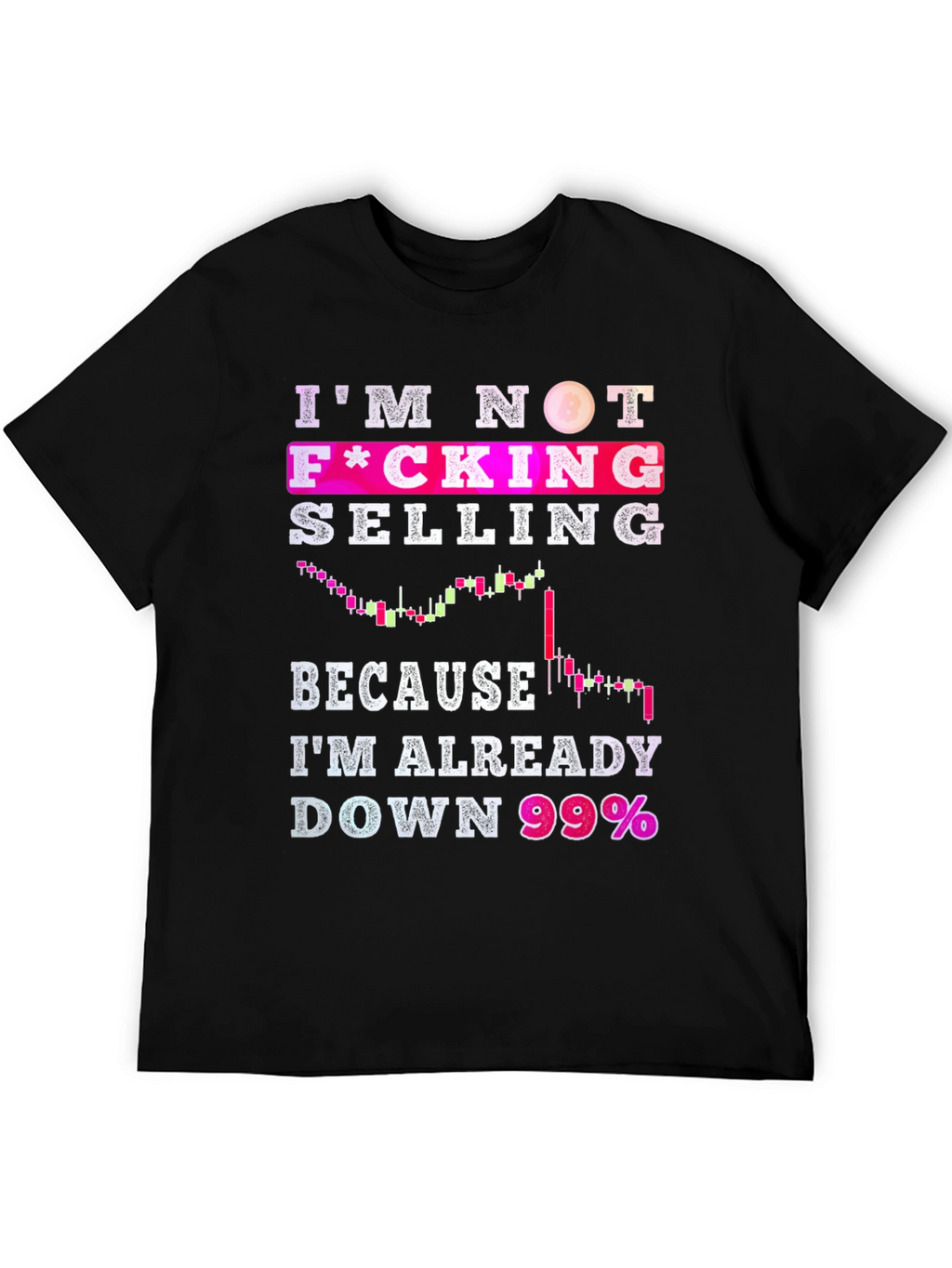 Im Not Selling Crypto T-Shirt