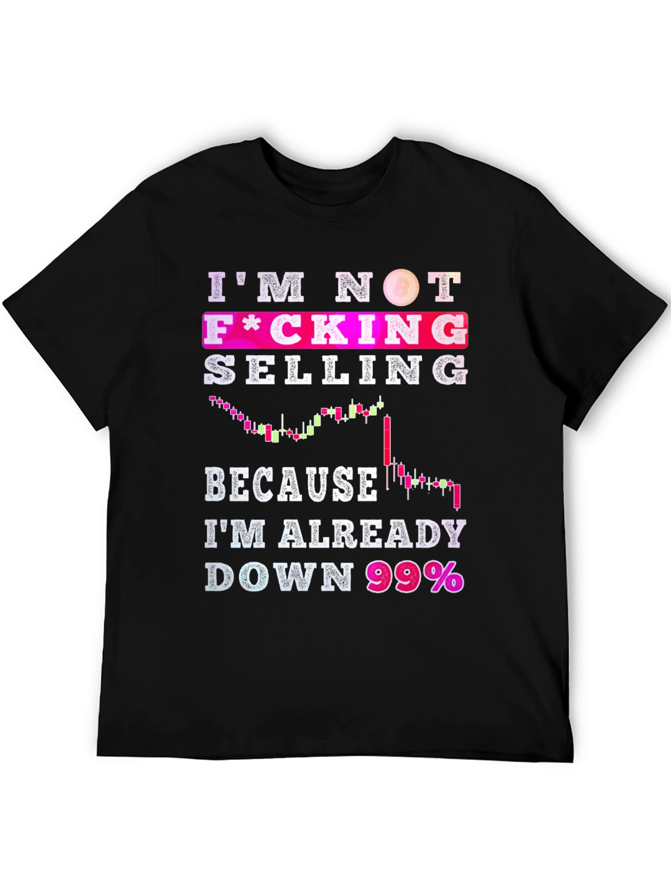 Im Not Selling Crypto T-Shirt
