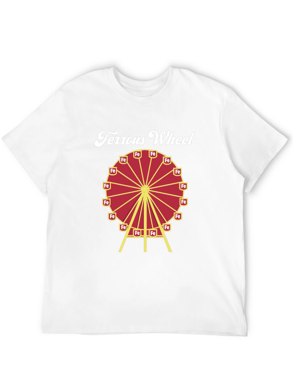 Ferrous Wheel Chemistry T-Shirt - Science Humor