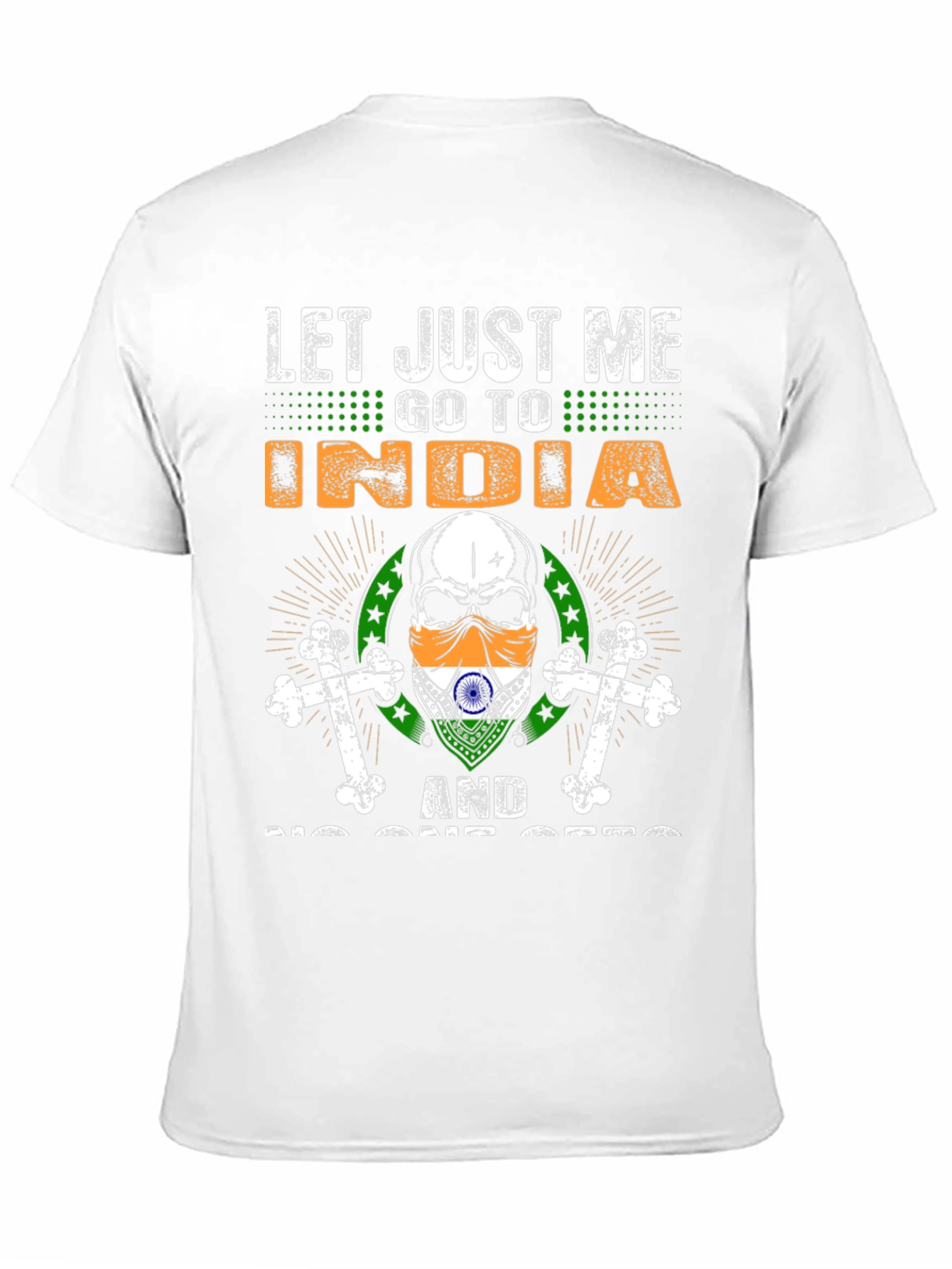 Let Me Go To India Graphic T-Shirt