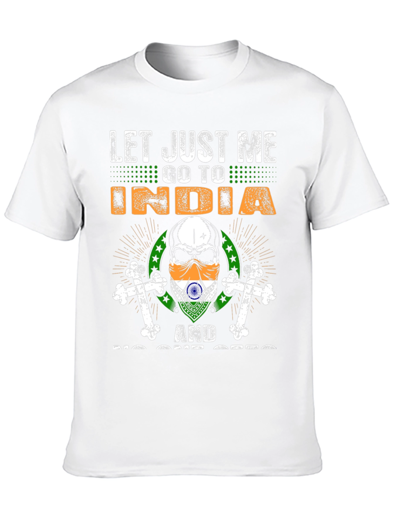 Let Me Go To India Graphic T-Shirt