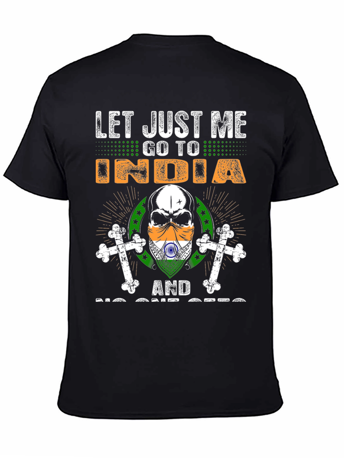 Let Me Go To India Graphic T-Shirt