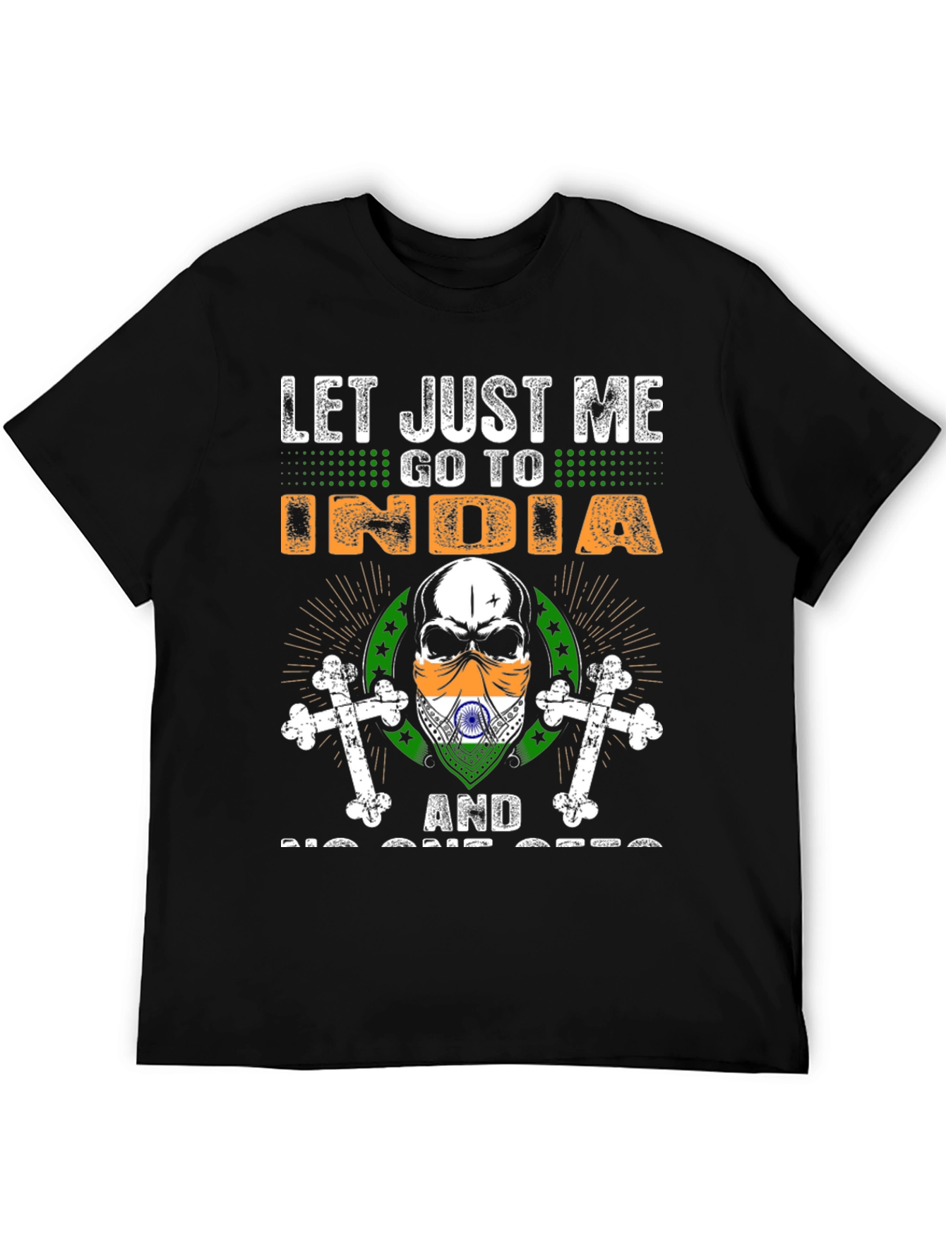 Let Me Go To India Graphic T-Shirt
