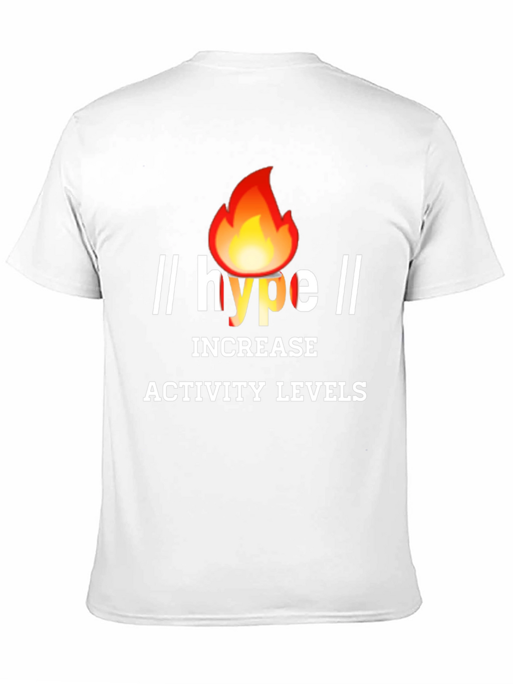 Hype Increase Activity Levels Graphic Tee
