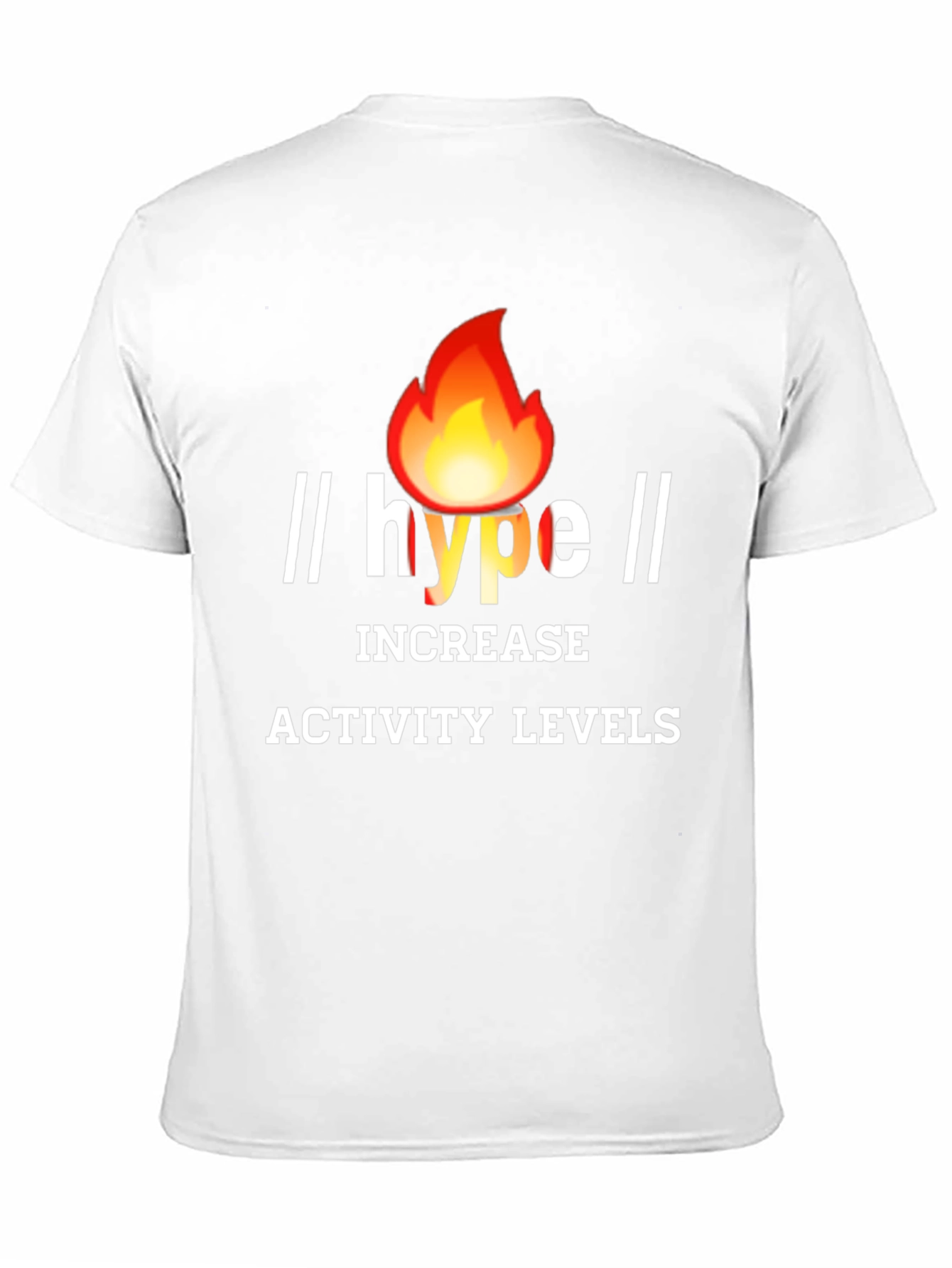 Hype Increase Activity Levels Graphic Tee