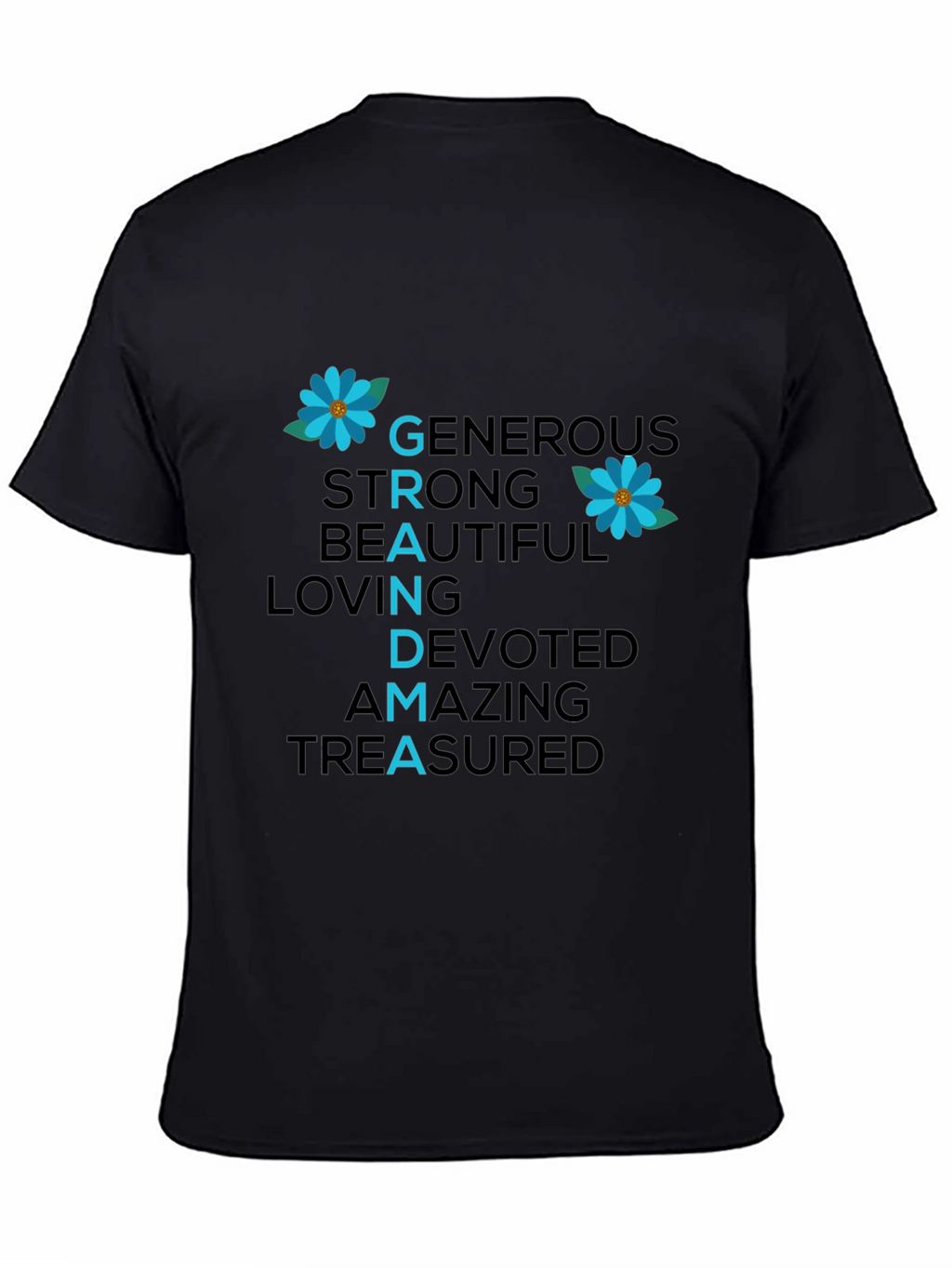Grandma Qualities T-Shirt - Generous Strong Beautiful