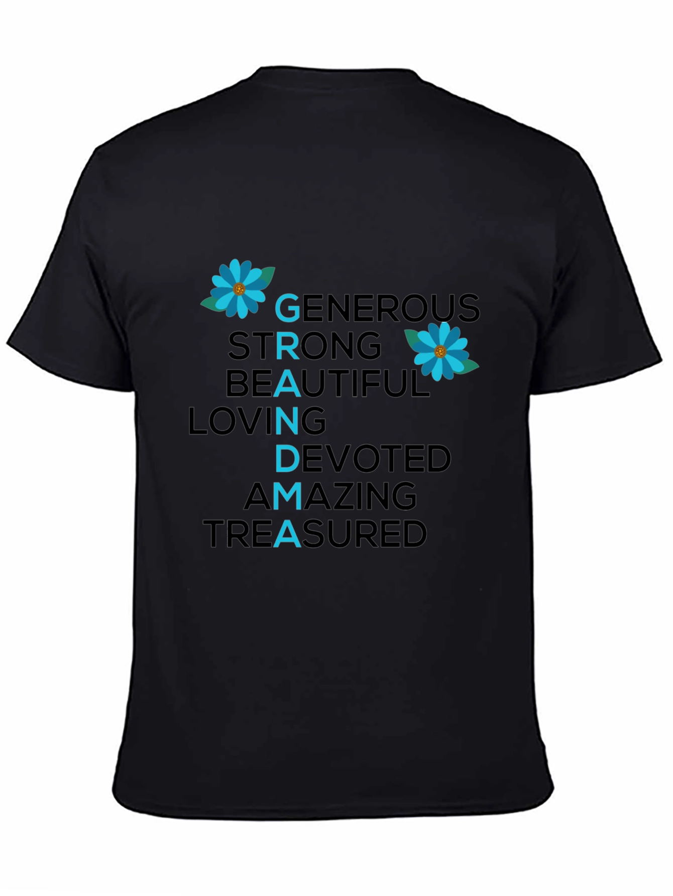 Grandma Qualities T-Shirt - Generous Strong Beautiful