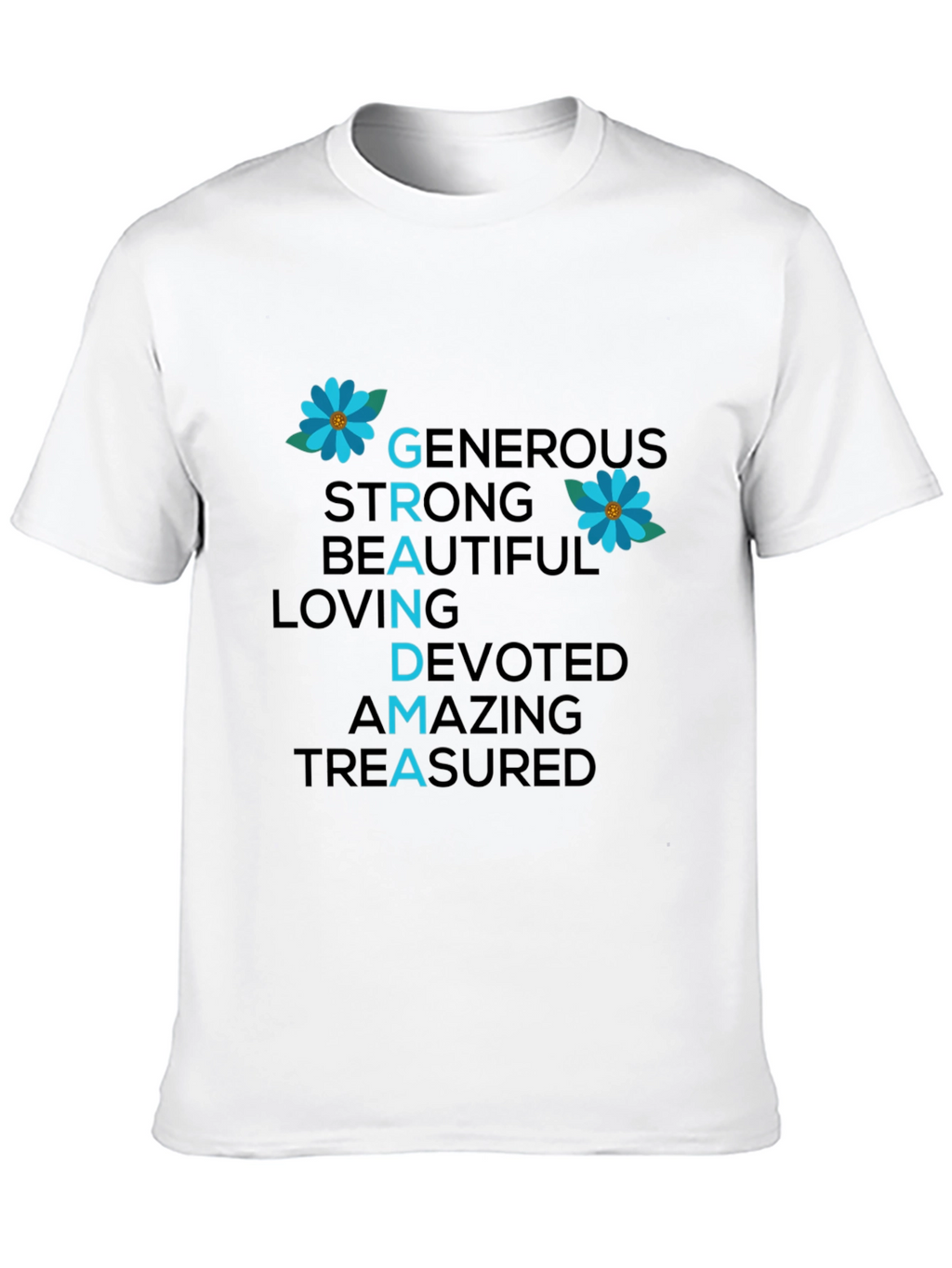 Grandma Qualities T-Shirt - Generous Strong Beautiful