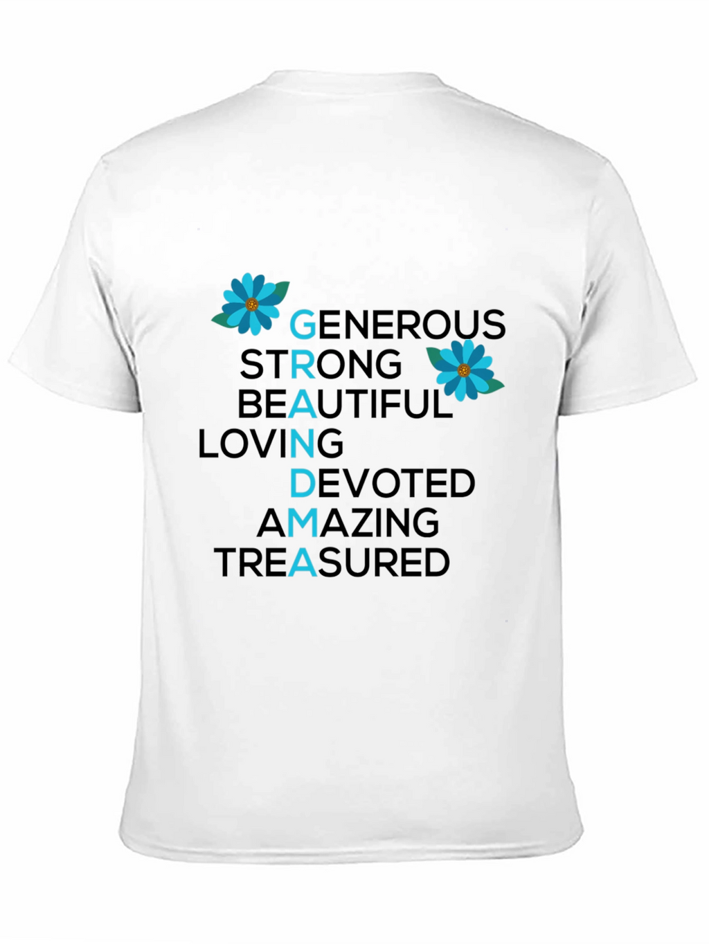 Grandma Qualities T-Shirt - Generous Strong Beautiful