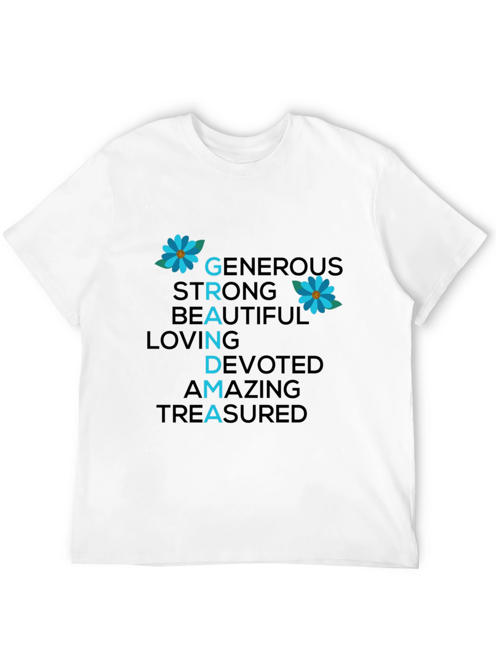Grandma Qualities T-Shirt - Generous Strong Beautiful
