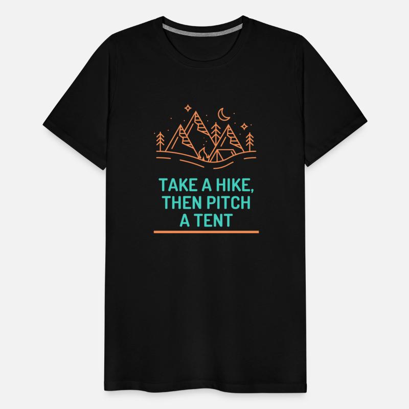 take a hike then pitch a tent