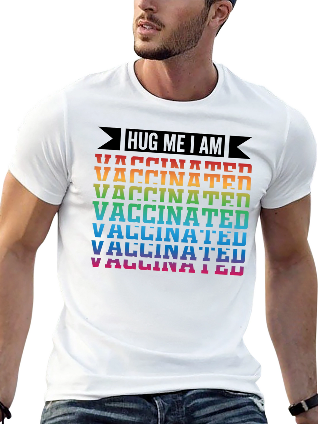 Hug Me I Am Vaccinated Rainbow T-Shirt