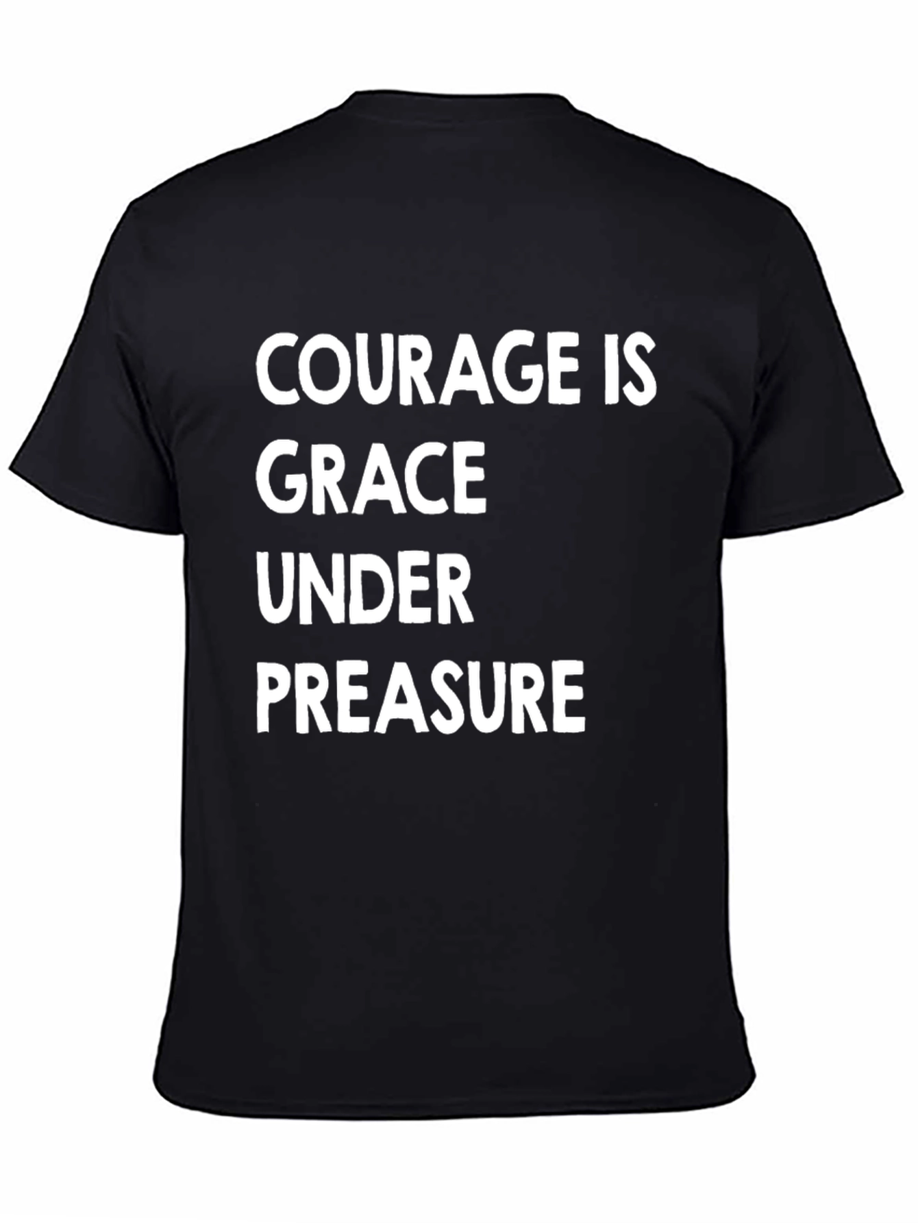 Courage Is Grace Under Pressure Black T-Shirt