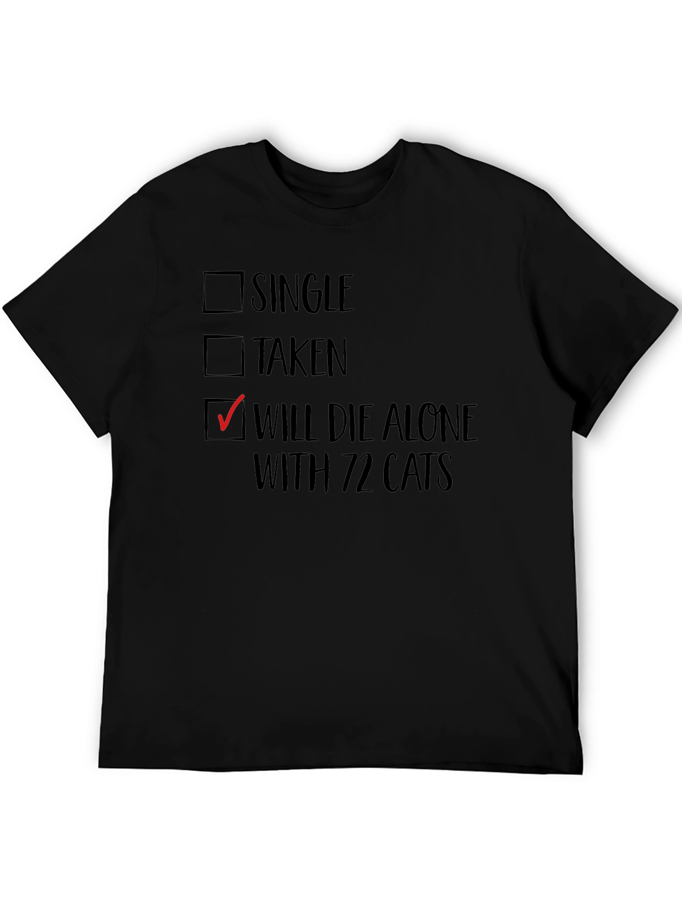 Will Die Alone With 72 Cats T-Shirt