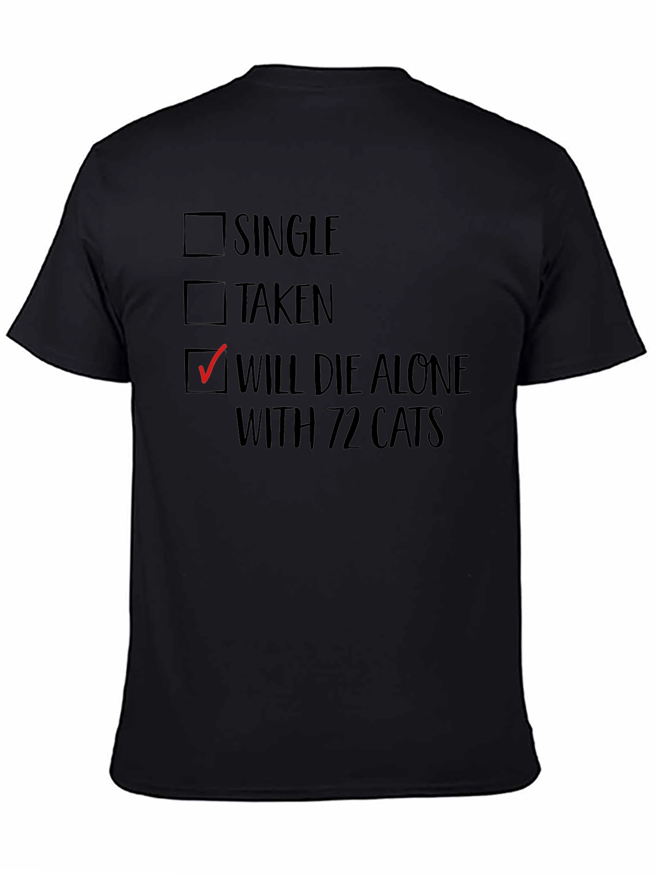Will Die Alone With 72 Cats T-Shirt