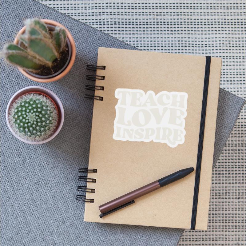 Teach love inspire