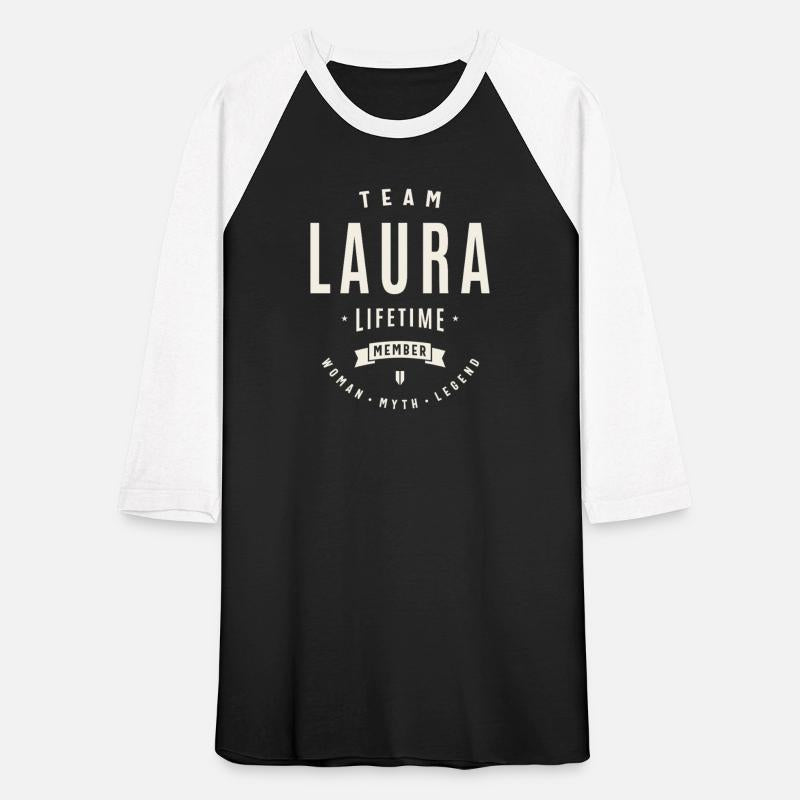 Team Laura Lifetime Member Funny Name Laura