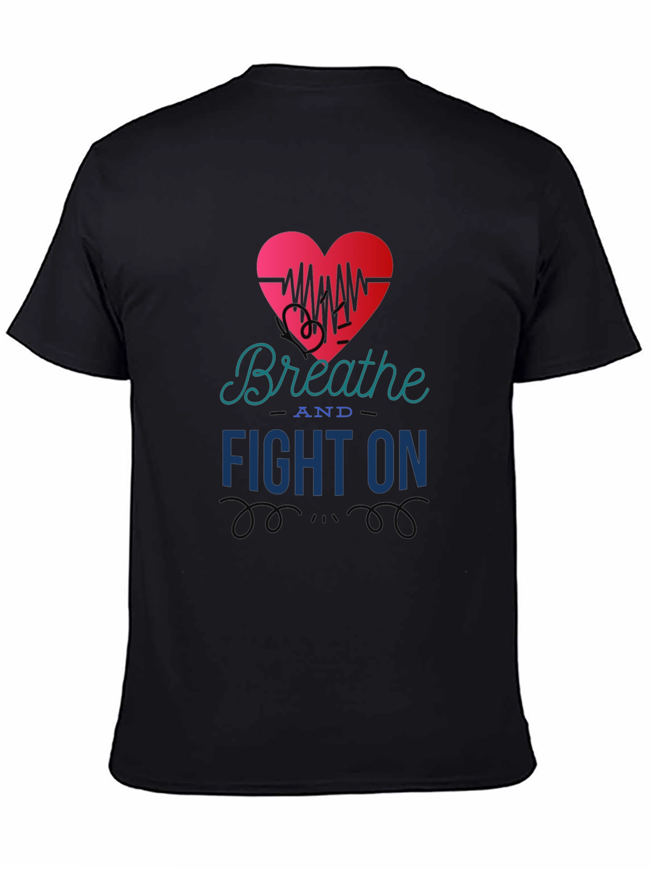 Breathe and Fight On T-Shirt Heart Graphic Tee
