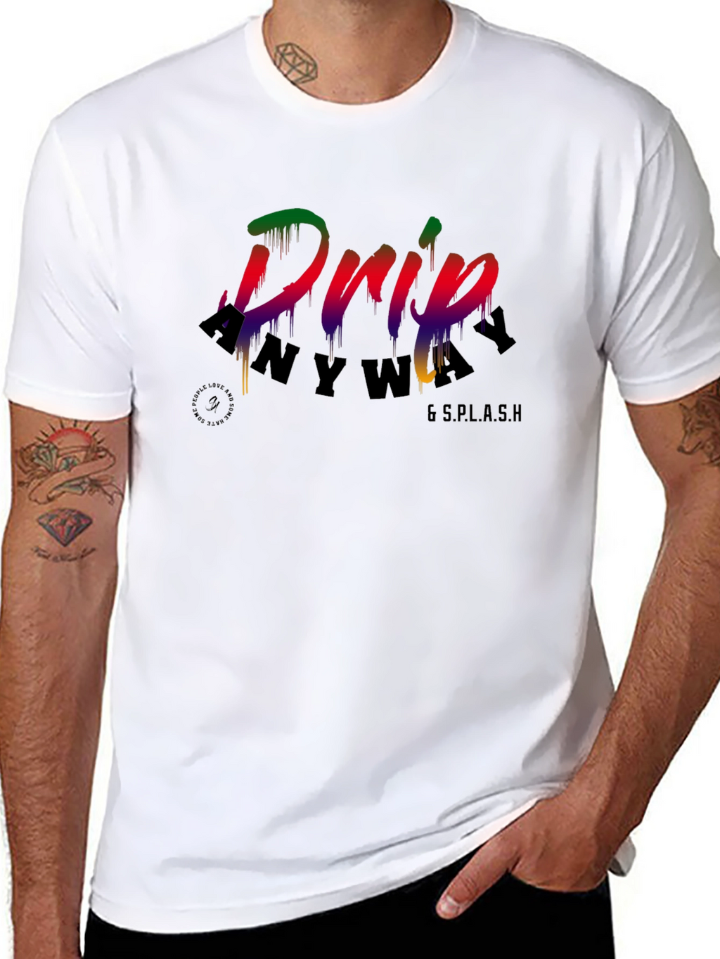 Drip Anyway T-Shirt - Mens Graphic Tee