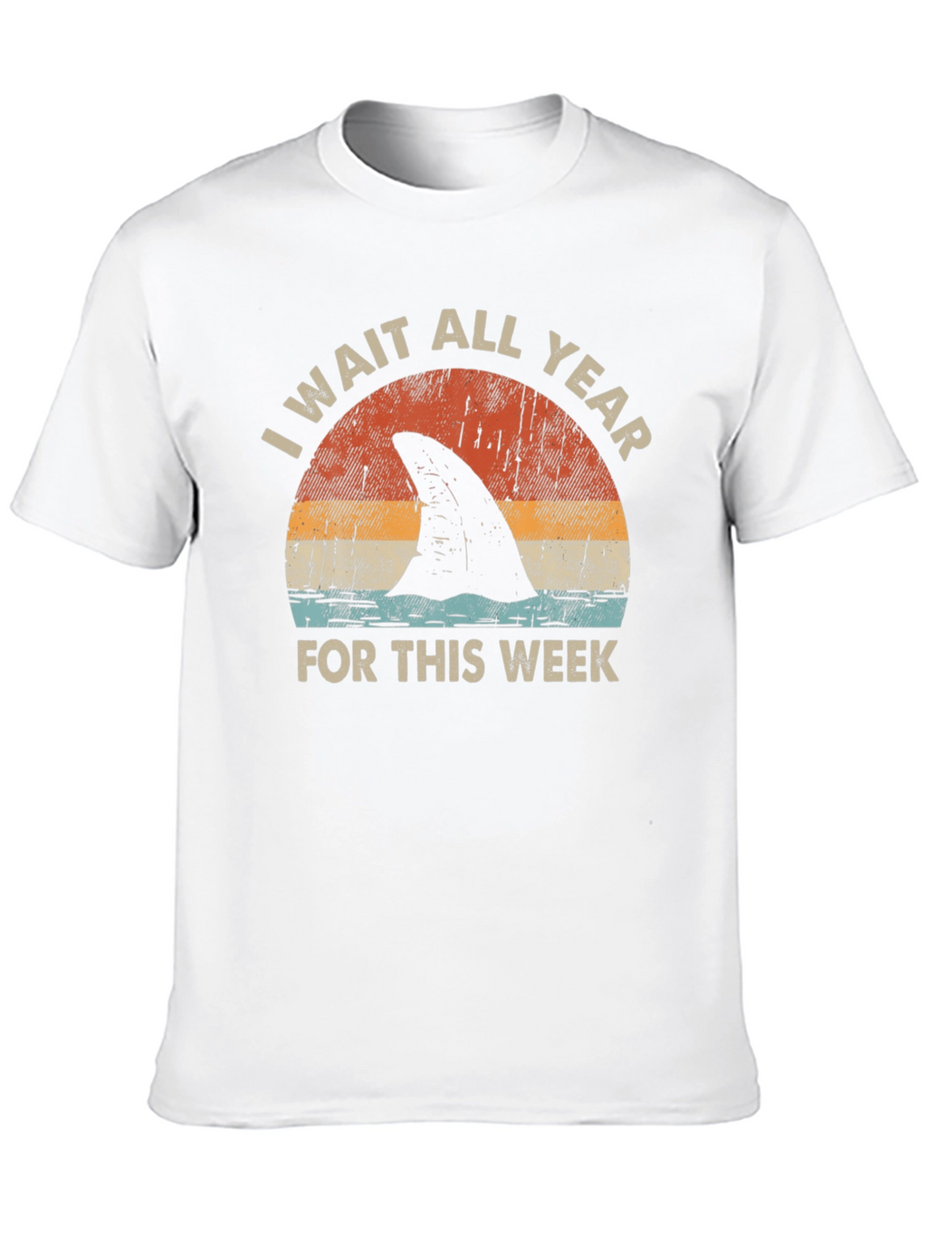 Shark Week T-Shirt: I Wait All Year!