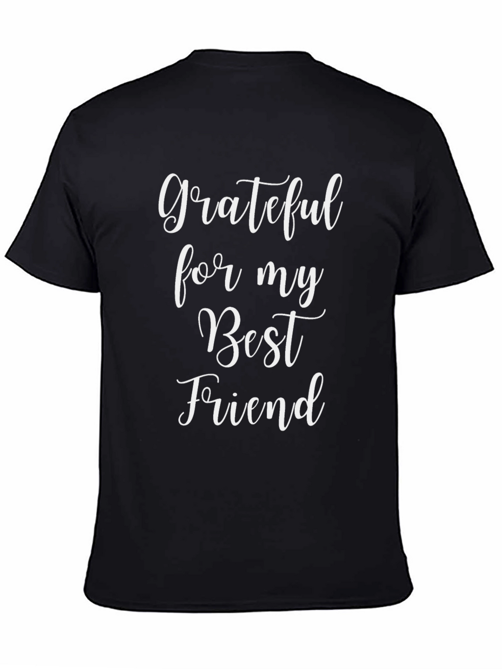 Grateful for My Best Friend Black T-Shirt