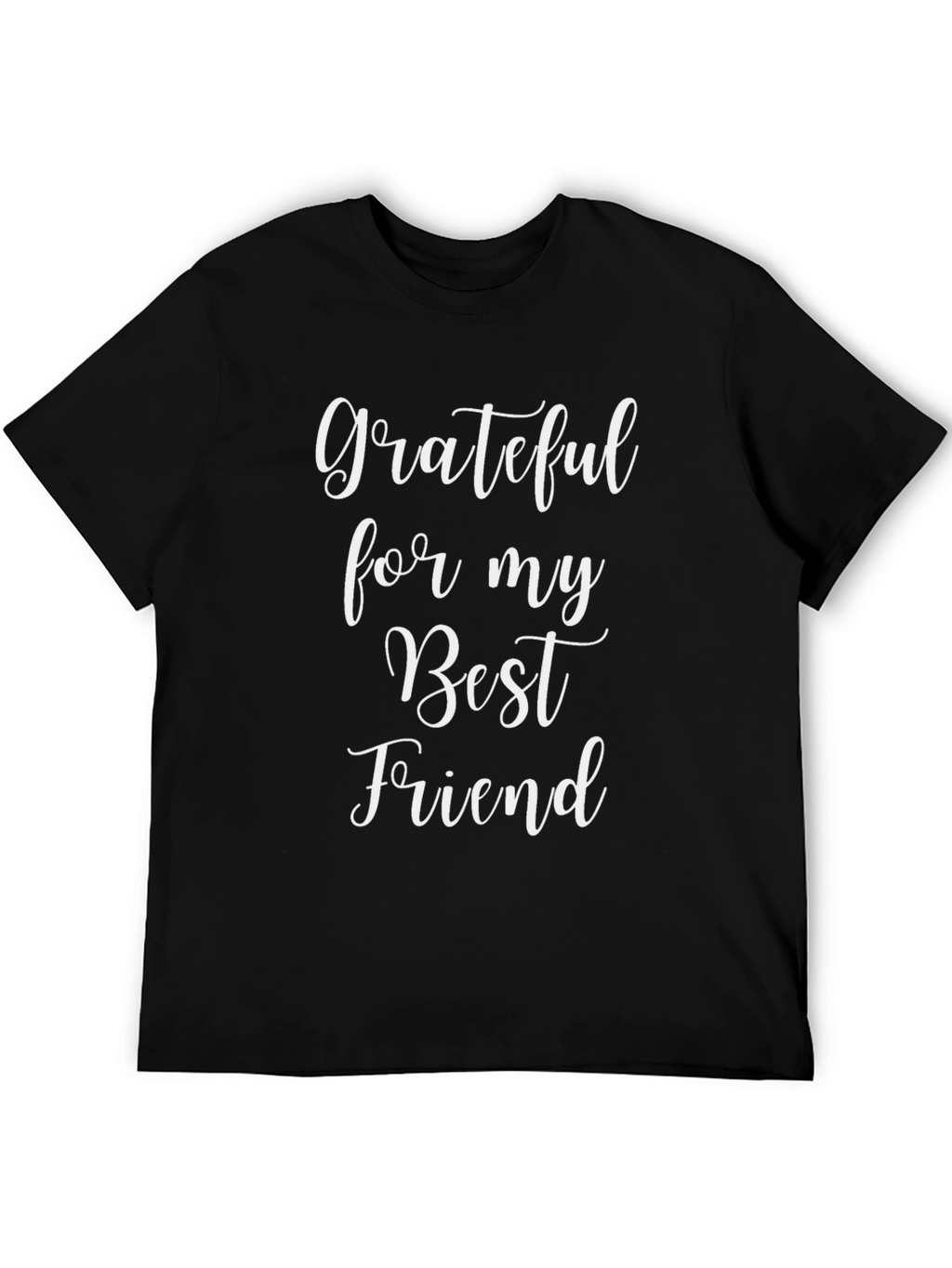 Grateful for My Best Friend Black T-Shirt