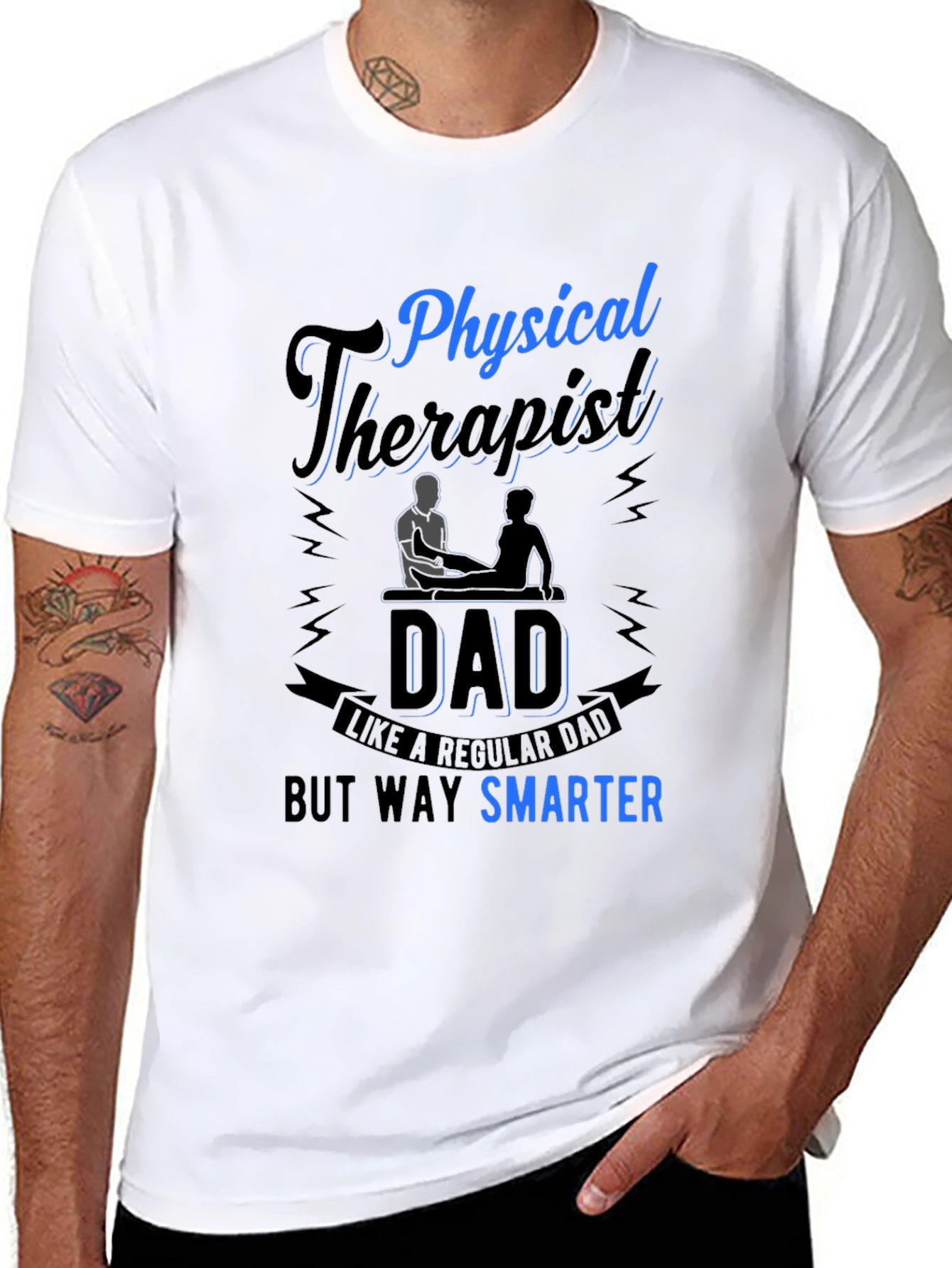 Physical Therapist Dad T-Shirt Smarter Than Regular Dad
