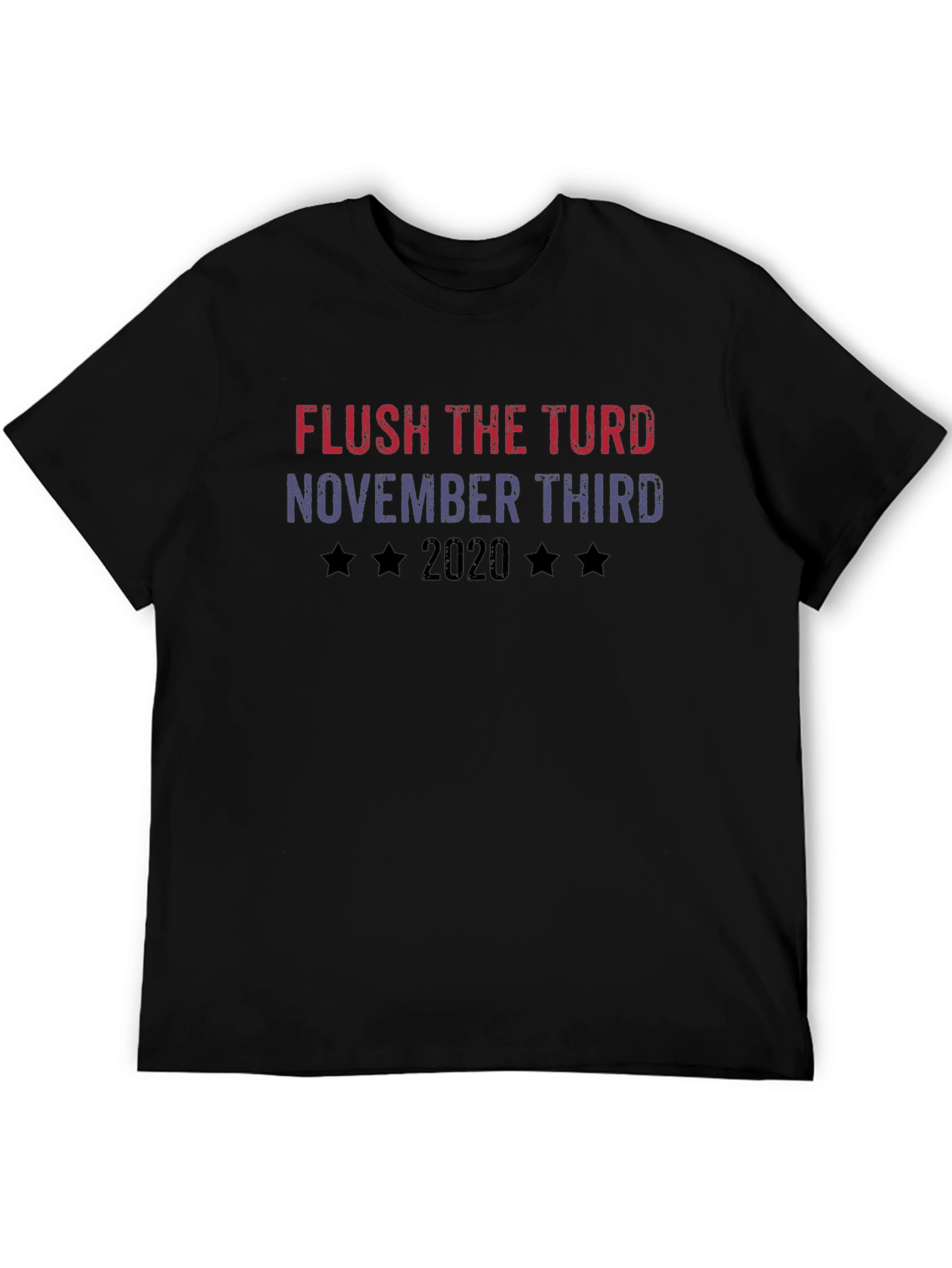 Flush the Turd Political T-Shirt - November 3rd 2020