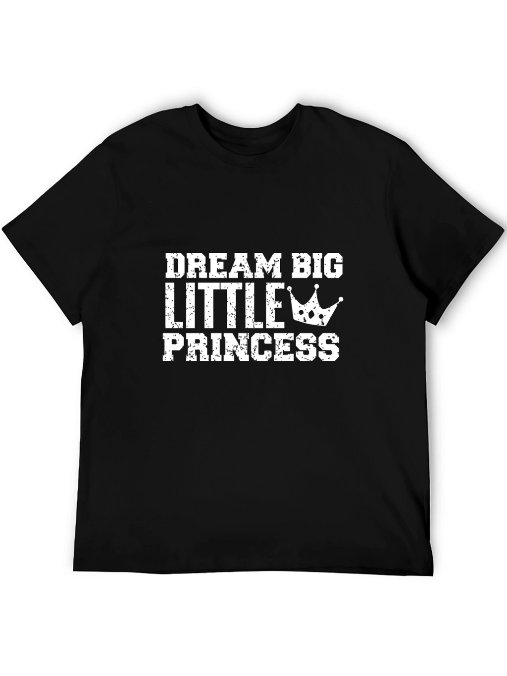 Dream Big Little Princess T-Shirt Black