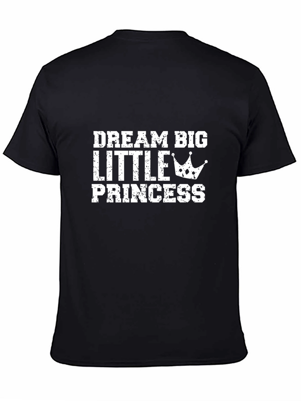 Dream Big Little Princess T-Shirt Black