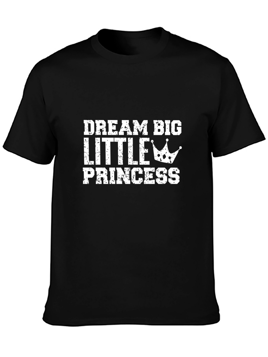 Dream Big Little Princess T-Shirt Black