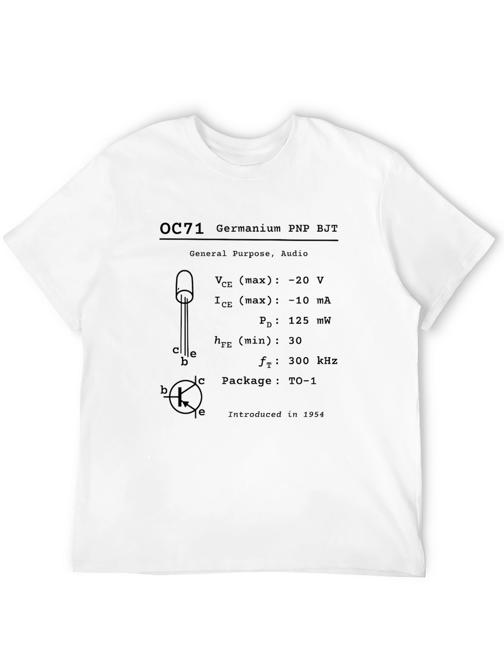 OC71 Germanium PNP BJT Transistor T-Shirt