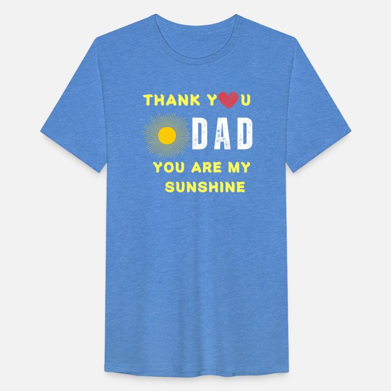 thank you dad you are my sunshine