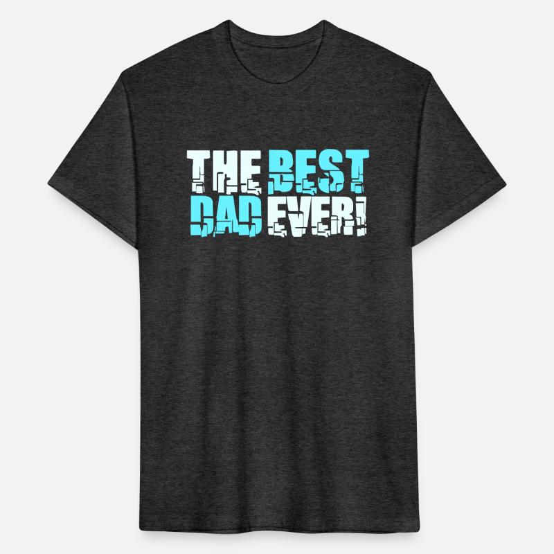 The Best Dad Ever Coolest Daddy in the World Love