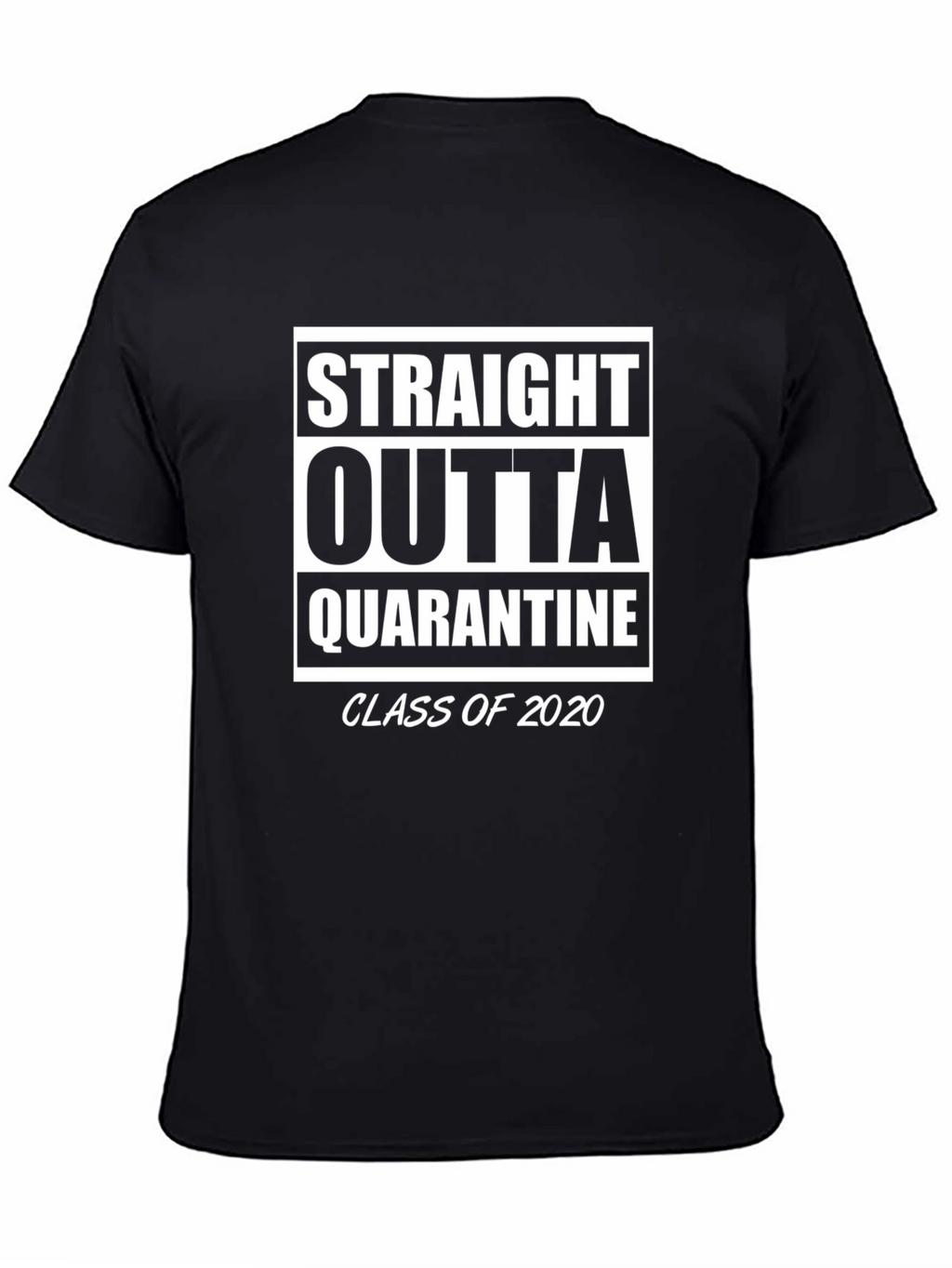 Straight Outta Quarantine Class of 2020 T-Shirt