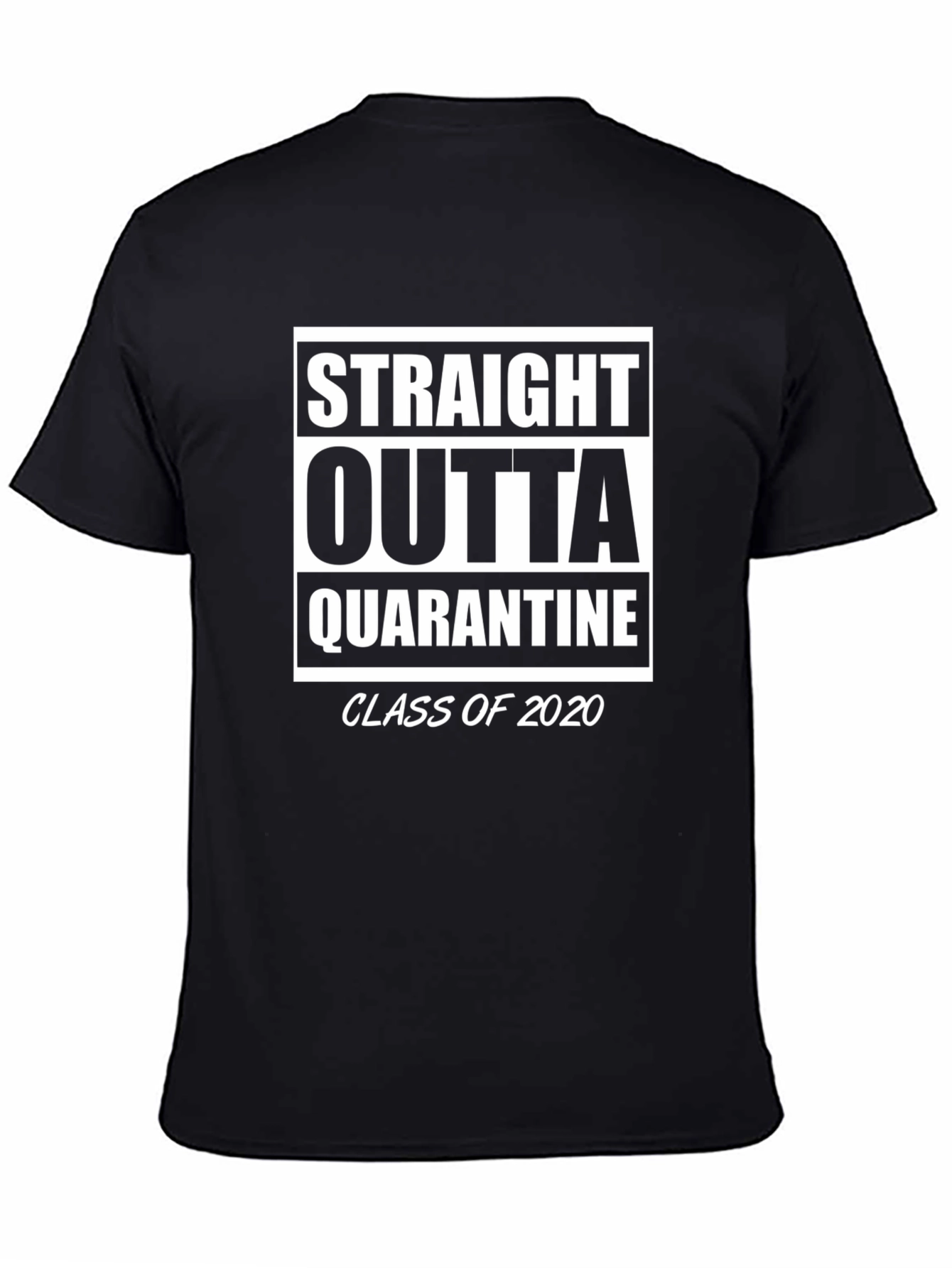 Straight Outta Quarantine Class of 2020 T-Shirt