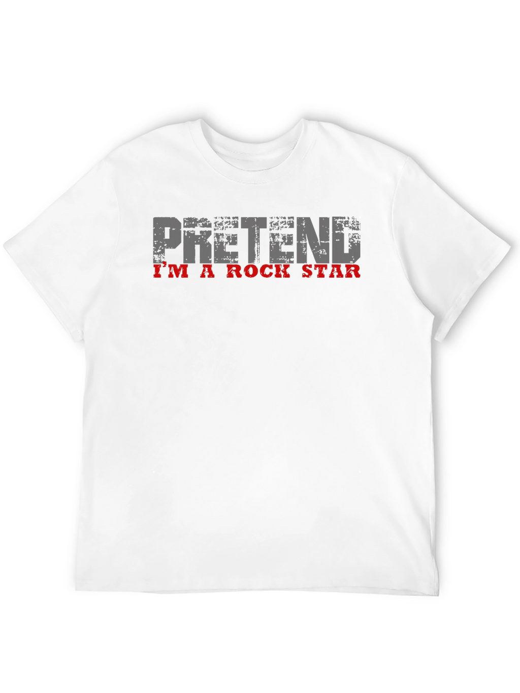 Pretend Im A Rock Star T-Shirt