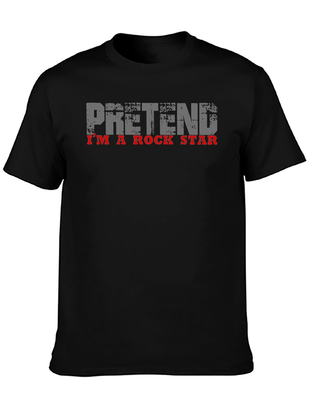 Pretend Im A Rock Star T-Shirt