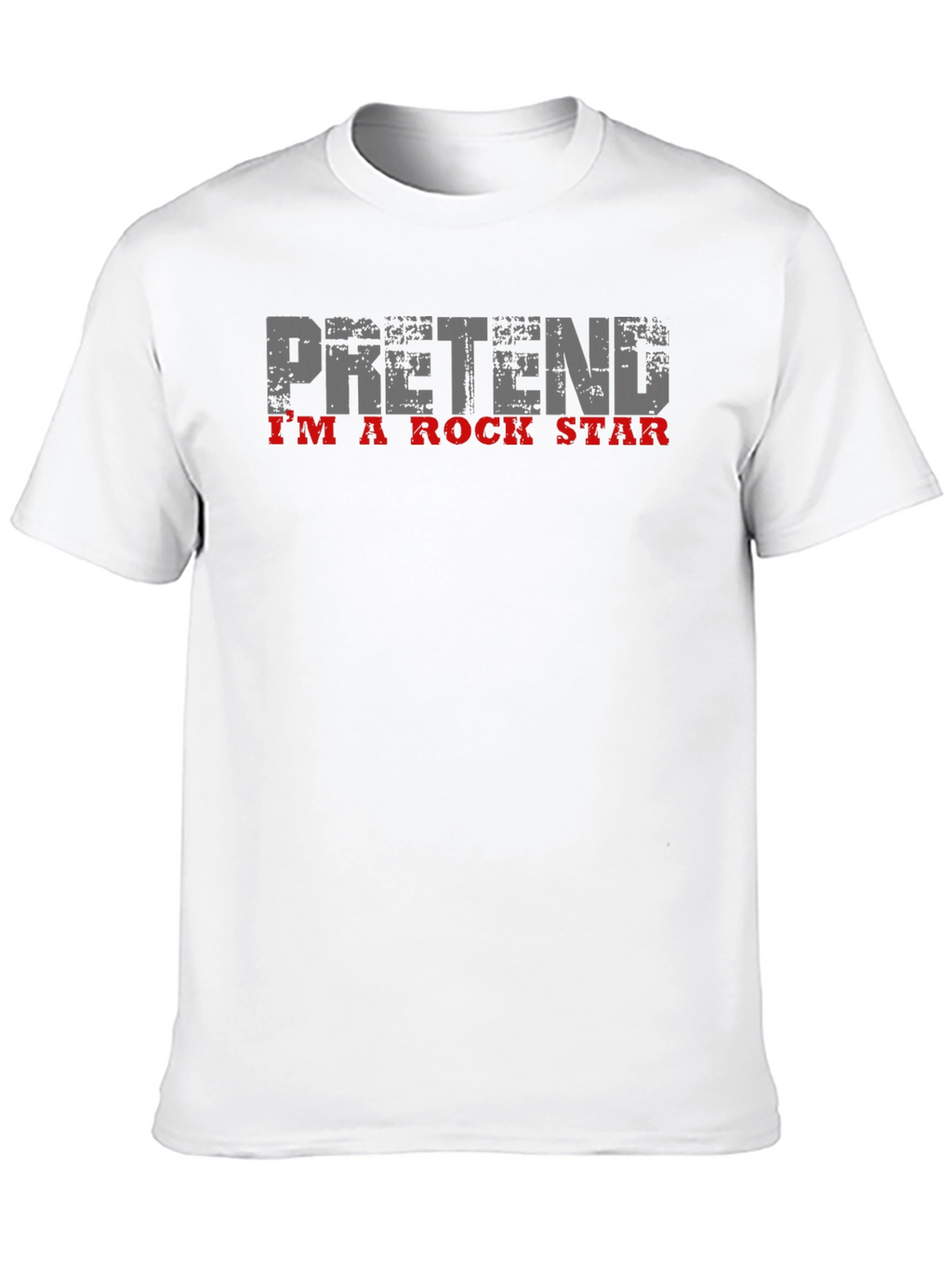 Pretend Im A Rock Star T-Shirt
