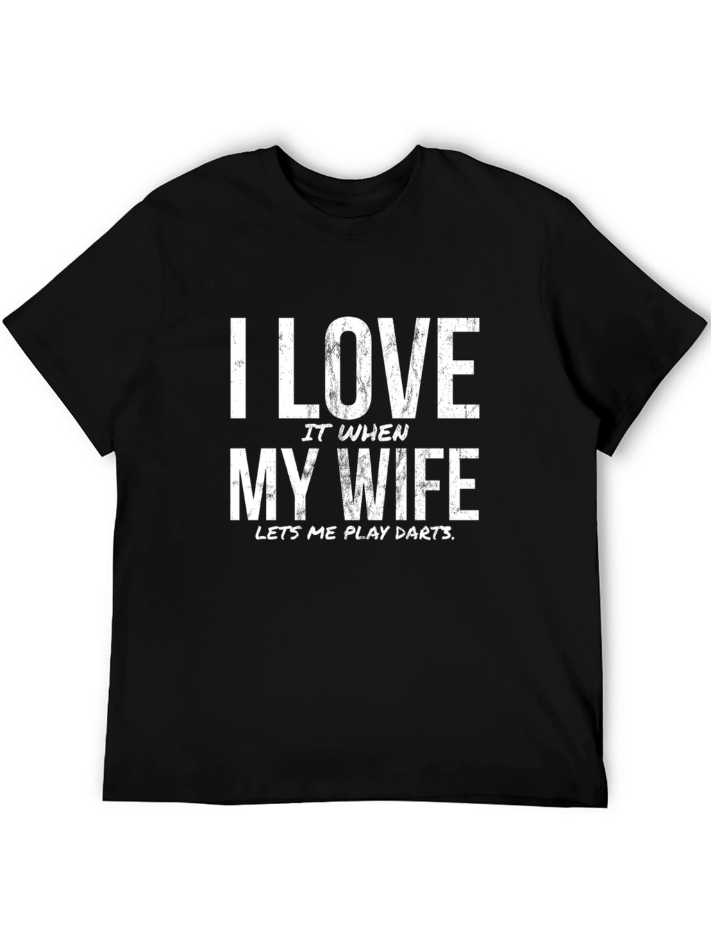 I Love My Wife Darts Graphic T-Shirt
