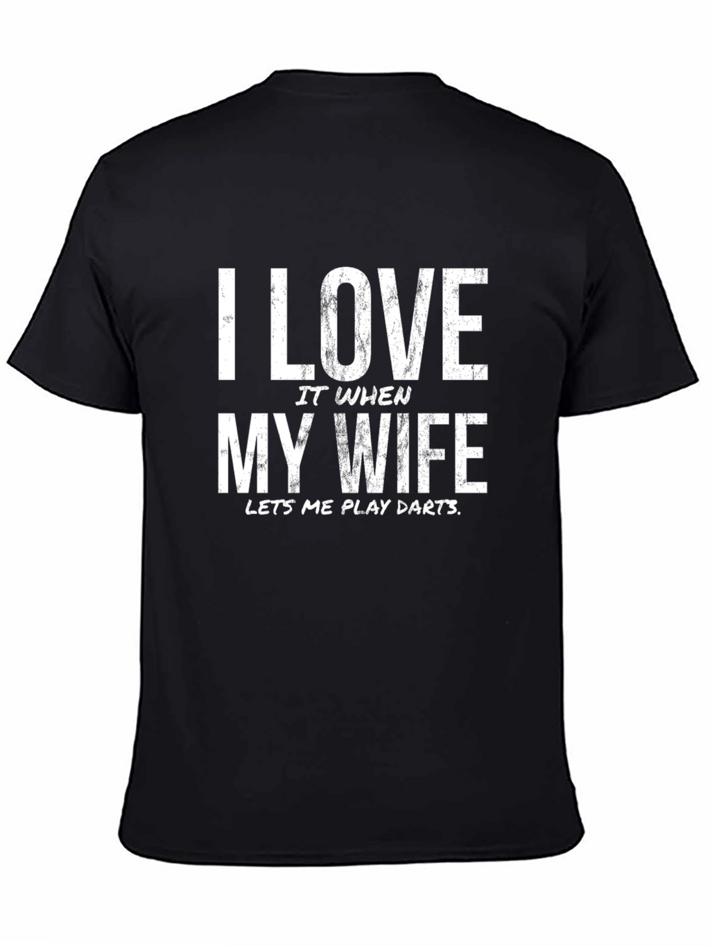 I Love My Wife Darts Graphic T-Shirt