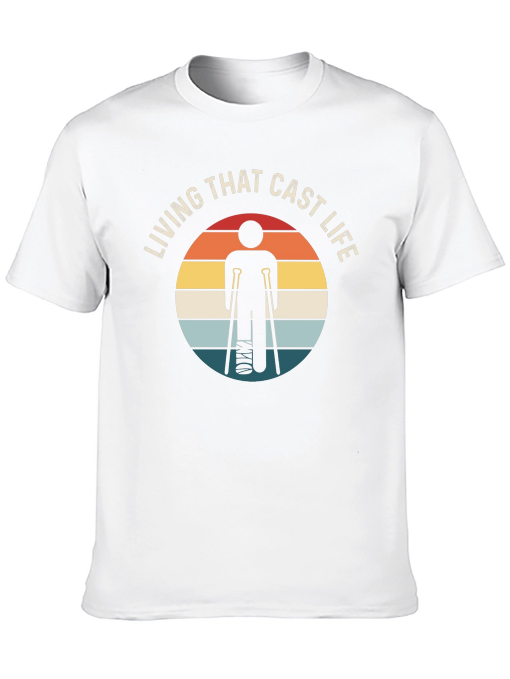 Living That Cast Life T-Shirt