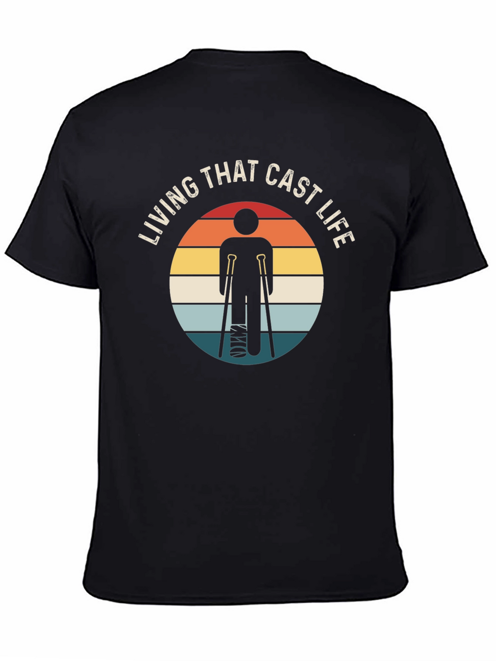 Living That Cast Life T-Shirt