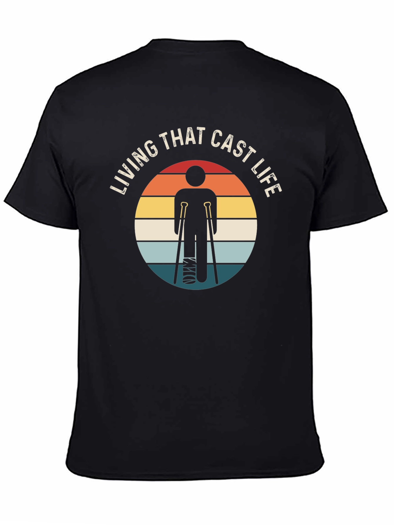 Living That Cast Life T-Shirt