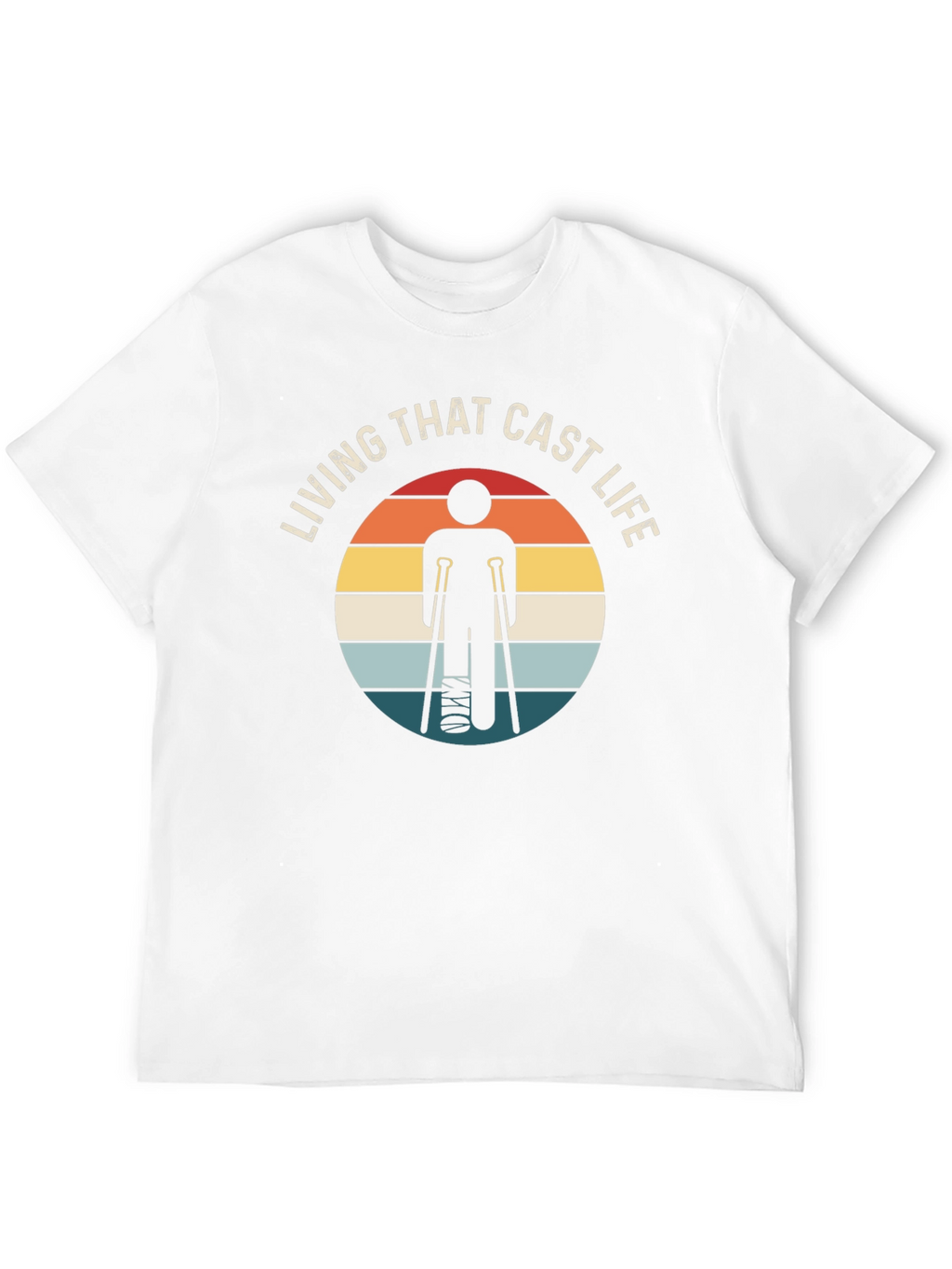 Living That Cast Life T-Shirt