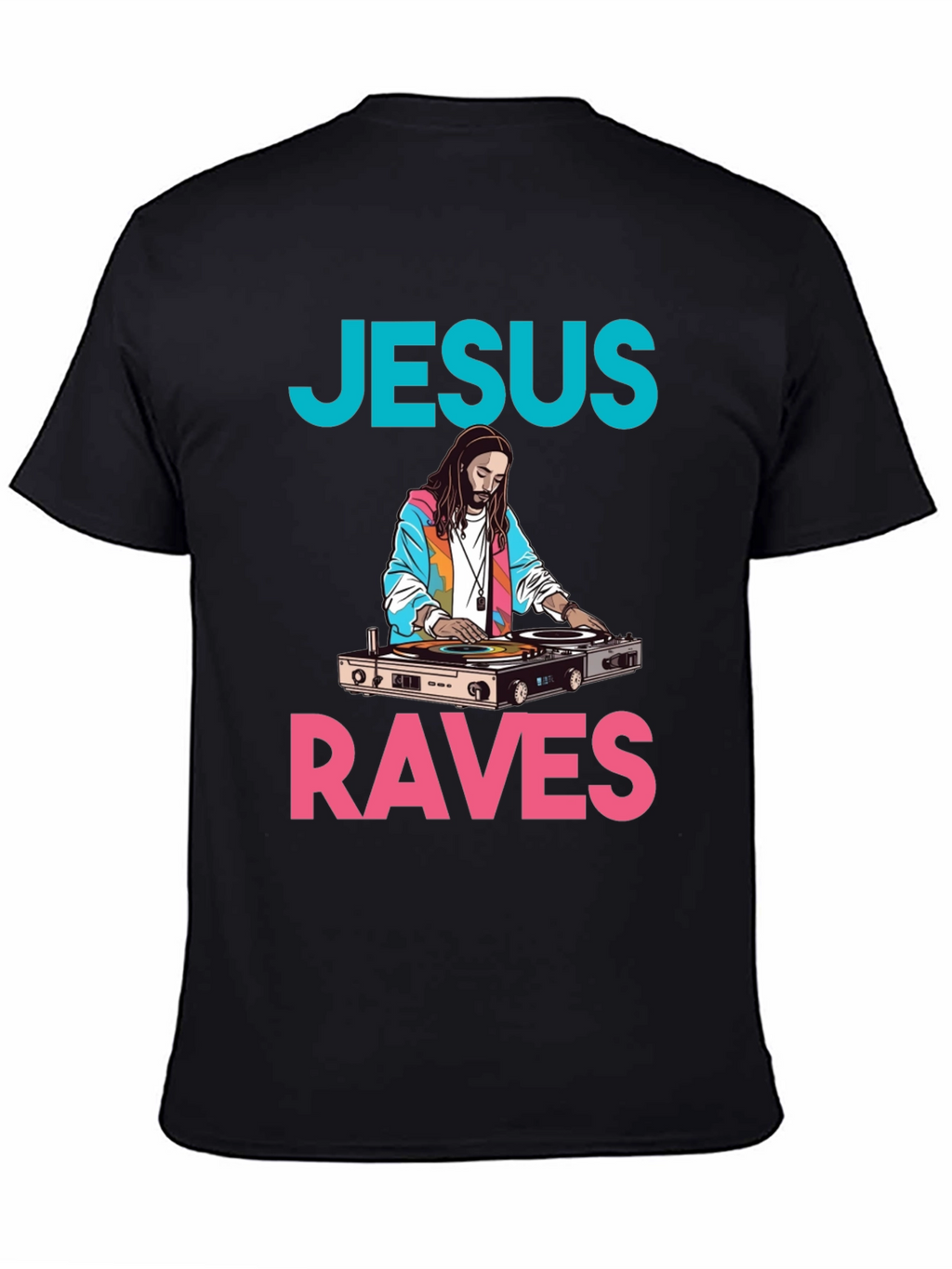 Jesus Raves Graphic Tee - DJ Jesus T-Shirt