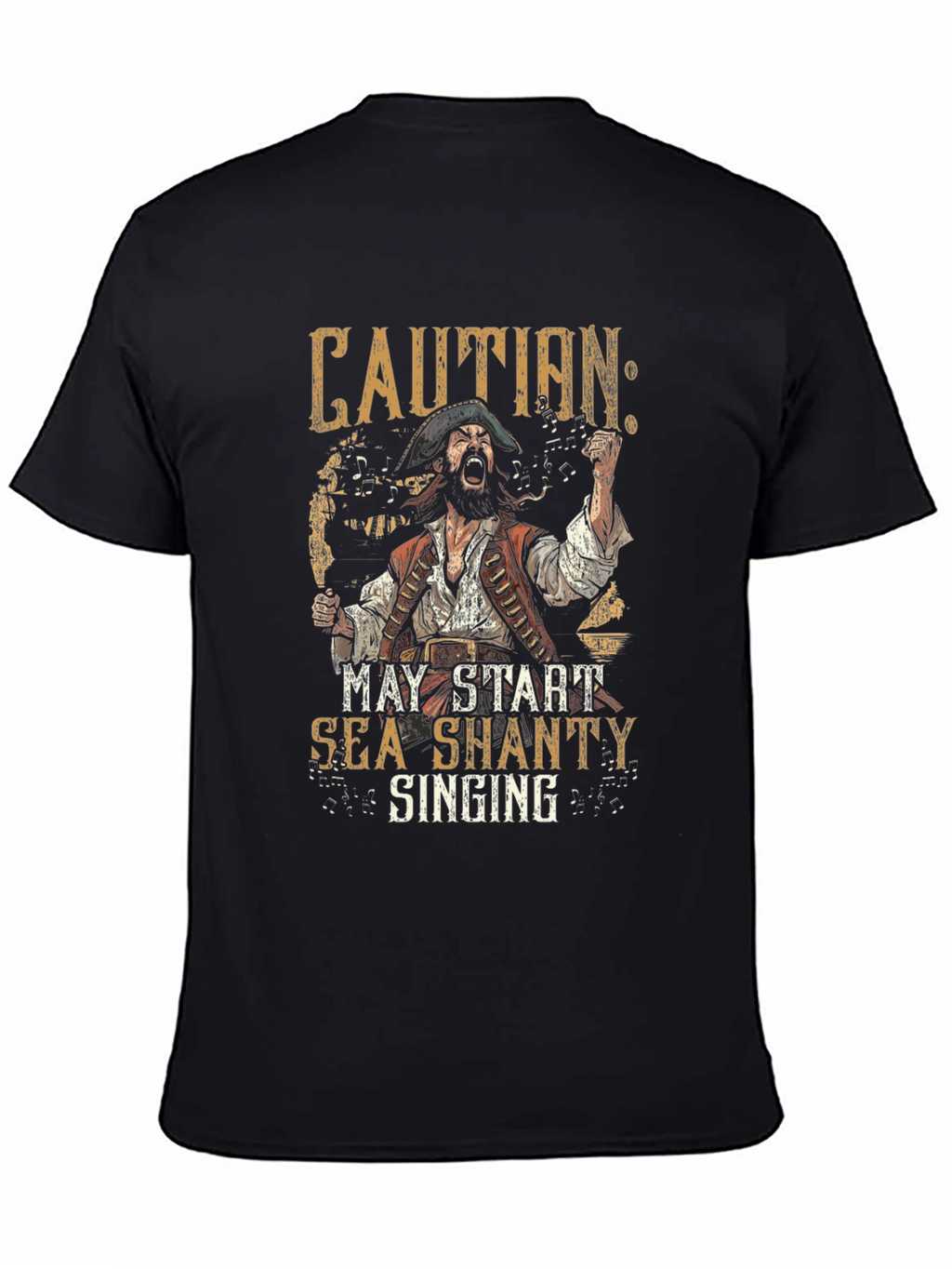 Caution: Sea Shanty Singing Pirate T-Shirt