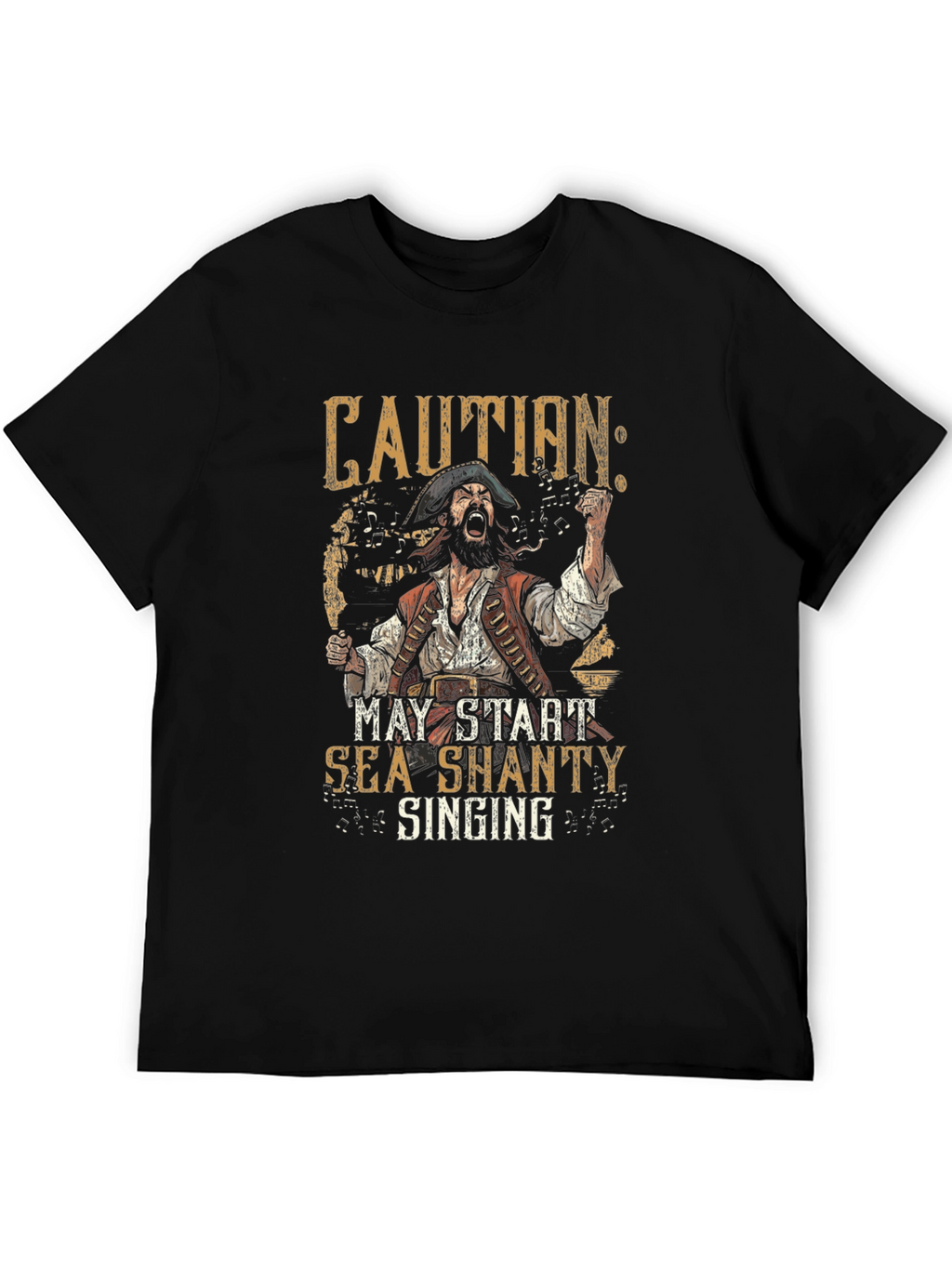 Caution: Sea Shanty Singing Pirate T-Shirt
