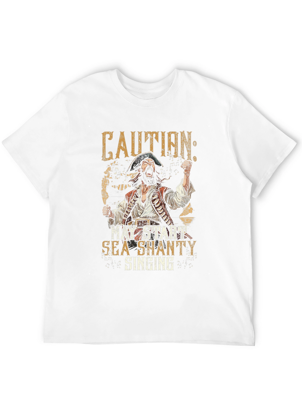 Caution: Sea Shanty Singing Pirate T-Shirt