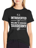 Introverted Taxidermy T-Shirt Funny Gift